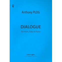 Dialogue : for horn, tuba and piano - Anthony Plog