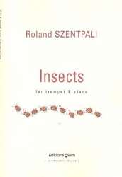 Insects : für Trompete (Flügelhorn/Piccolo) - Roland Szentpali