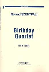 Birthday Quartet : for 4 tubas - Roland Szentpali