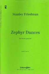 Zephyr dances : for brass quartet - Stanley Friedman
