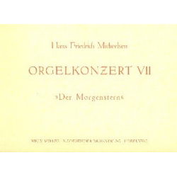 Orgelkonzert Nr.7 "Der Morgenstern" - Hans Friedrich Micheelsen