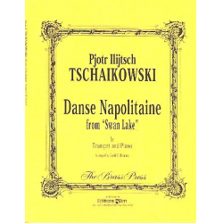 Danse Napolitaine  aus Schwanensee : - Piotr Ilich Tchaikowsky (Pyotr Peter Ilyich Iljitsch Tschaikovsky)