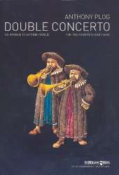 Double Concerto for 2 Trumpets and Orchestra : - Anthony Plog