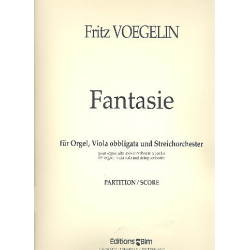 Fantasie : für Viola, Orgel und Streichorchester - Fritz Voegelin