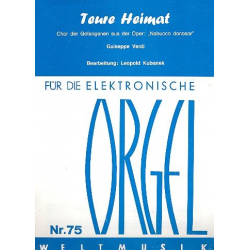 Teure Heimat : für E-Orgel - Giuseppe Verdi