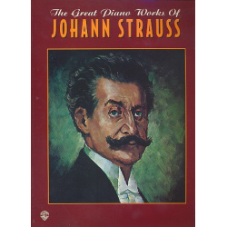 The great Piano Works of Johann Strauss - Johann Strauß / Strauss (Sohn)