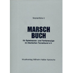 Marschbuch für Spielmannszüge und Fanfarenzüge im DTB - 2. Flöte in Ces (mit Fanfaren 3/4 in Es) - Max Hempel