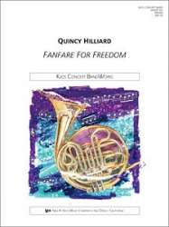 Fanfare For Freedom - Quincy C. Hilliard