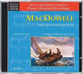 CD: MacDowell: Ausgewählte Werke / Selected Work - Edward Alexander MacDowell / Arr. Keith Snell