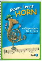Manni lernt Horn Band 1 (Horn in F) - Manfred Messner