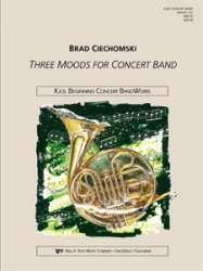 Three Moods for Concert Band - Brad Ciechomski