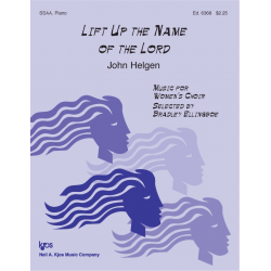 Lift Up The Name Of The Lord - John Helgen