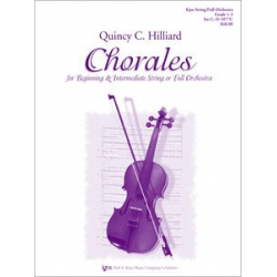 Chorales For Beginning and Intermediate String and Full Orchestra - Quincy C. Hilliard