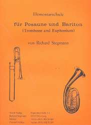 Elementarschule für Posaune und Bariton -Richard Stegmann