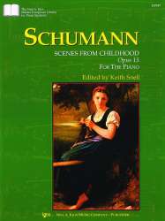 Schumann: Kinderszenen, Opus 15 -Robert Schumann / Arr.Keith Snell
