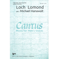 Loch Lomond (TTBB) -Traditional / Arr.Michael Hanawalt