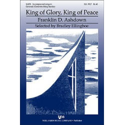 King Of Glory, King Of Peace - Franklin D. Ashdown