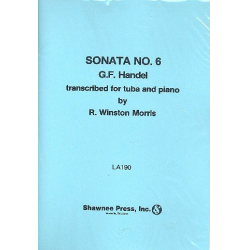 Sonata no.6 : for tuba and piano - Georg Friedrich Händel (George Frederic Handel)
