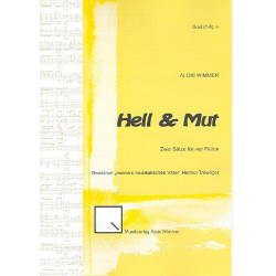 Hell & Mut : für 3 Flöten und Altflöte - Alois Wimmer