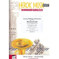 Heldenmusik (Trompete und Orgel) - Georg Philipp Telemann / Arr. Bernhard Kratzer