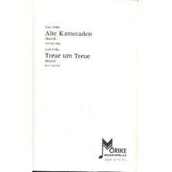 Alte Kameraden : für Salonorchester - Carl Teike