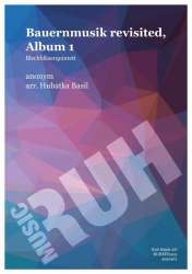 Bauernmusik revisited, Album 1 - Anonymus / Arr. Basil Hubatka