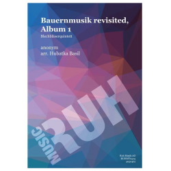 Bauernmusik revisited, Album 1 - Anonymus / Arr. Basil Hubatka