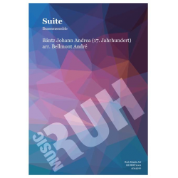 Suite - Johann Andrea Bäntz / Arr. Andre Bellmont