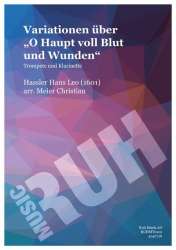 Variationen über "O Haupt voll Blut und Wunden" - Hans Leo Hassler / Arr. Christian Meier