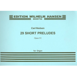 29 short Preludes op.51 : for organ - Carl Nielsen