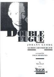 Doppelfuge : für 4 Posaunen - Johann Georg Albrechtsberger