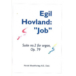 Job : Suite no.2 op.79 for organ - Egil Hovland