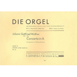 Konzert A-Dur : für Orgel - Johann Gottfried Walther