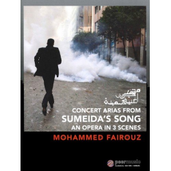 Concert Arias from Sumeida's Song : - Mohammed Fairouz