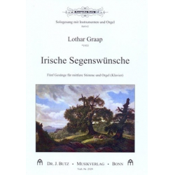 Irische Segenswünsche : - Lothar Graap