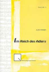 Im Reich des Adlers op.109 : für Blasorchester - Alois Wimmer