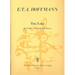 Trio E-Dur : für - Ernst Theodor Amadeus Hoffmann