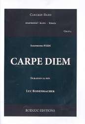 Carpe diem : für sinfonisches Blasorchester - Luc Rodenmacher