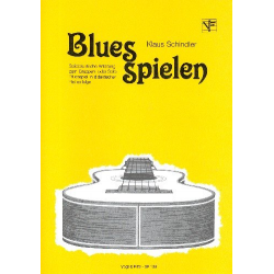 Blues spielen : für Gitarre - Klaus Schindler