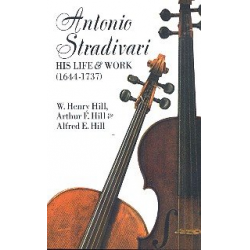 Antonio Stradivary : - Henry Hill