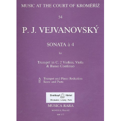 Sonata a 4  für Trompete in C, 2 Violinen, - Pavel Josef Vejvanovsky