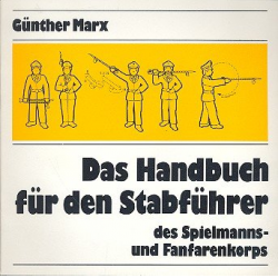 Das Handbuch für den Stabführer - Günther Marx
