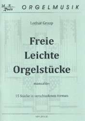 Freie leichte Orgelstücke - Lothar Graap