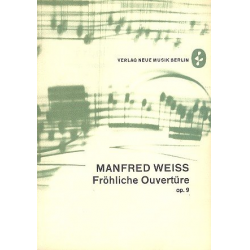 Fröhliche Ouvertüre op.9 : für - Manfred Weiss