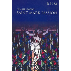 Saint Mark Passion - Charles Wood / Arr. Eric Milner-White