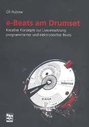 e-Beats am Drumset : kreative - Oli Rubow