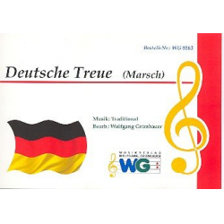 Deutsche Treue - Traditional / Arr. Wolfgang Grünbauer