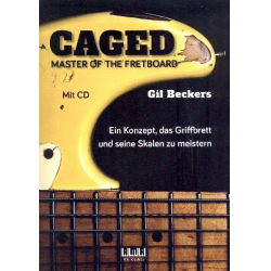 CAGED - Master of the Fretboard (+CD) : - Gil Beckers