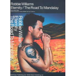 Eternity  und  The Road to Mandalay : -Robbie Williams