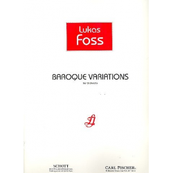 Baroque Variations : for orchestra - Lukas Foss